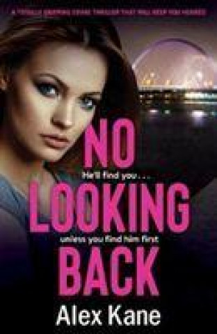 Book No Looking Back Alex Kane