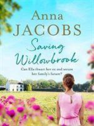 Knjiga Saving Willowbrook Anna Jacobs