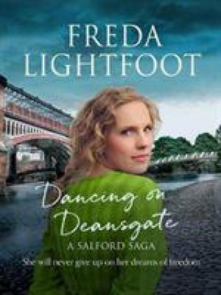 Knjiga Dancing on Deansgate Freda Lightfoot