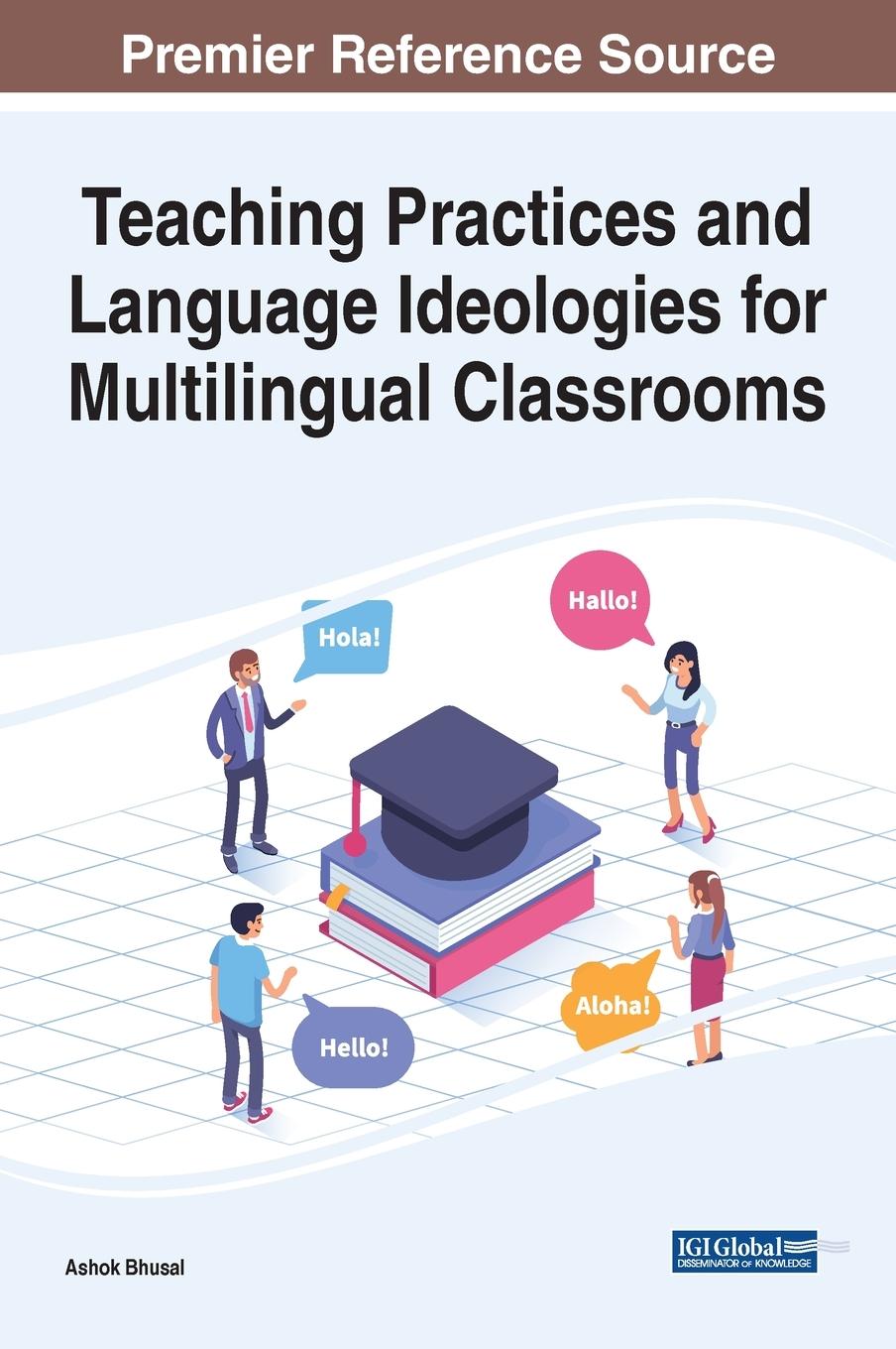 Carte Teaching Practices and Language Ideologies for Multilingual Classrooms Ashok Bhusal