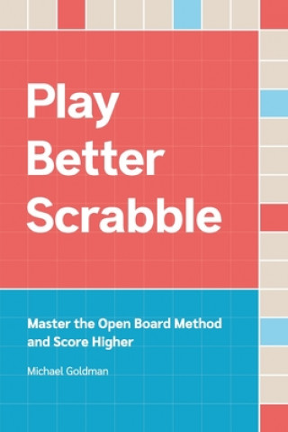 Kniha Play Better Scrabble MICHAEL GOLDMAN