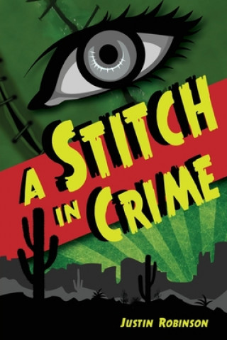 Kniha Stitch in Crime JUSTIN ROBINSON