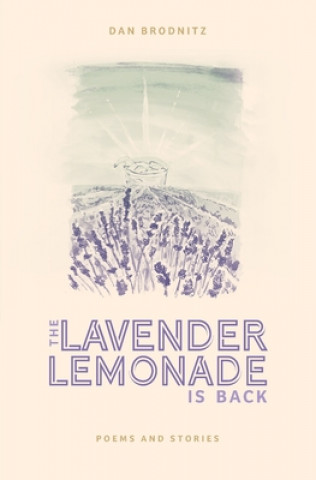 Kniha The Lavender Lemonade Is Back Dan Brodnitz