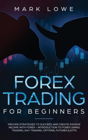 Kniha Forex Trading for Beginners Mark Lowe