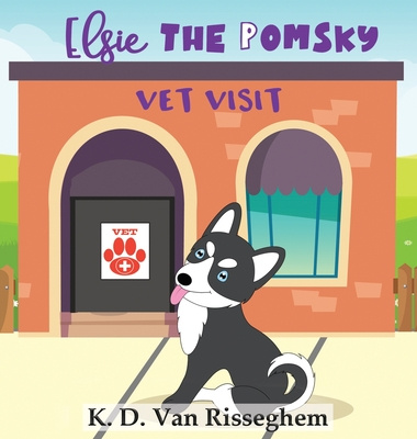 Buch Elsie the Pomsky K. D. VAN RISSEGHEM