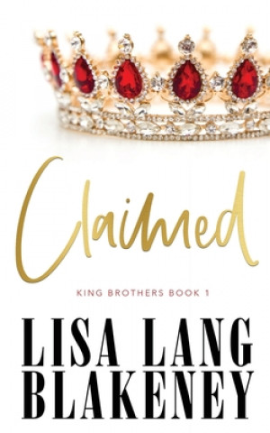 Knjiga Claimed Lisa Lang Blakeney
