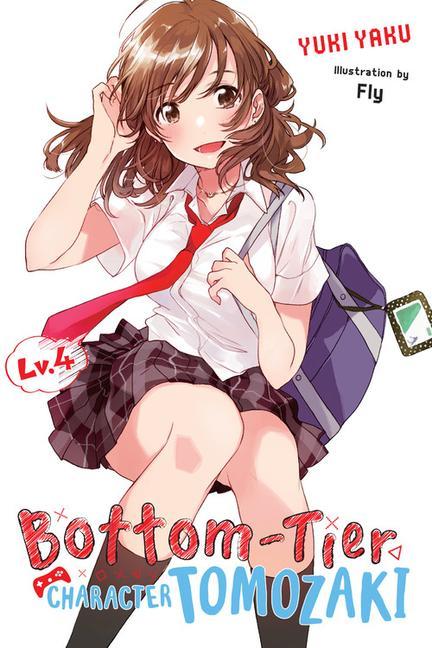 Book Bottom-Tier Character Tomozaki, Vol. 4 YUKI YAKU