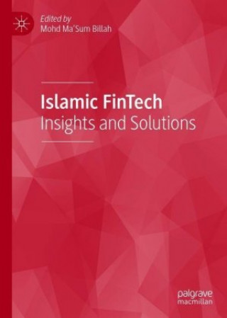 Knjiga Islamic FinTech Mohd Ma'Sum Billah