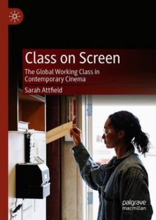 Knjiga Class on Screen Sarah Attfield