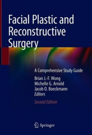 Knjiga Facial Plastic and Reconstructive Surgery Brian J.-F Wong
