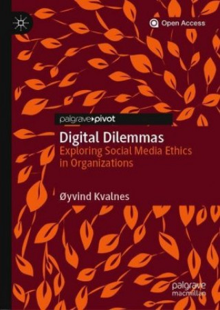 Kniha Digital Dilemmas Øyvind Kvalnes