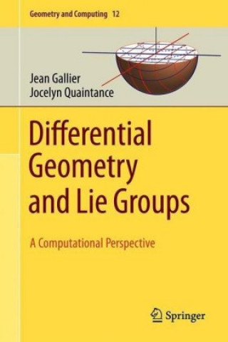 Kniha Differential Geometry and Lie Groups Jean Gallier