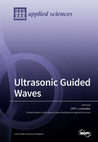 Knjiga Ultrasonic Guided Waves Cliff Lissenden