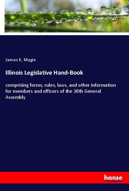 Knjiga Illinois Legislative Hand-Book 