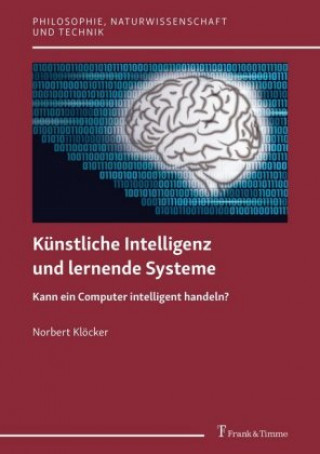 Knjiga Künstliche Intelligenz und lernende Systeme Norbert Klöcker