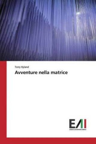 Knjiga Avventure nella matrice Terry Hyland