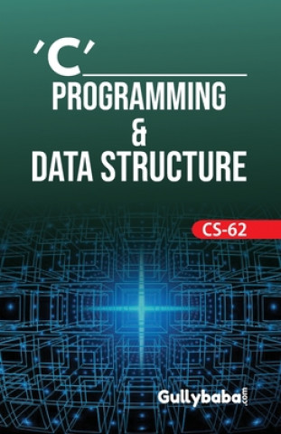 Knjiga CS-62 C' Programming & Data Structure VERMA DINESH