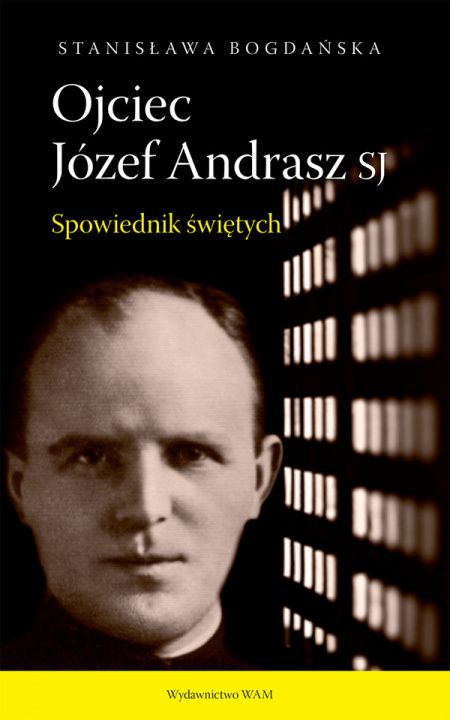 Buch Ojciec Józef Andrasz SJ Bogdańska Stanisława