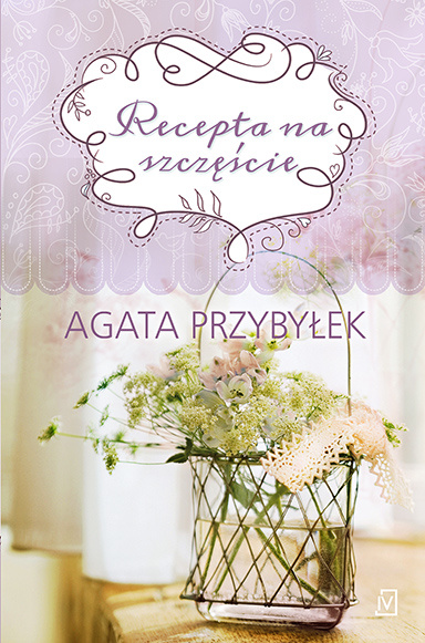 Könyv Recepta na szczęście Przybyłek Agata