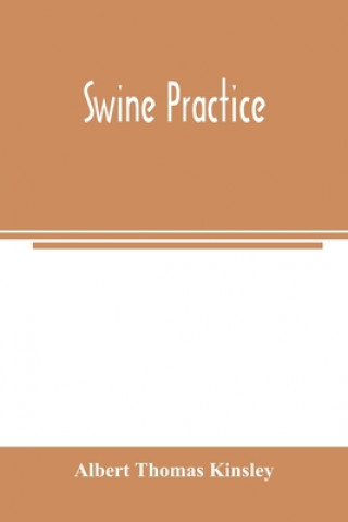 Knjiga Swine practice ALBE THOMAS KINSLEY