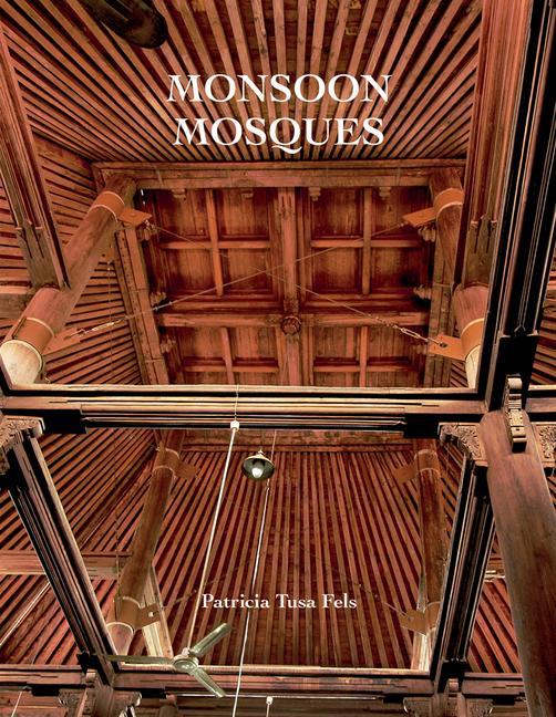 Boek Monsoon Mosques Patricia Tusa Fels