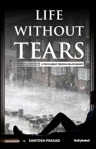 Knjiga Life without Tears SANTOSH PRASAD