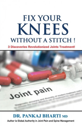 Knjiga Fix Your Knees Without A Stitch! DR. PANKAJ BHARTI