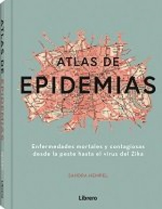 Knjiga ATLAS DE LAS EPIDEMIAS SANDRA HEMPEL