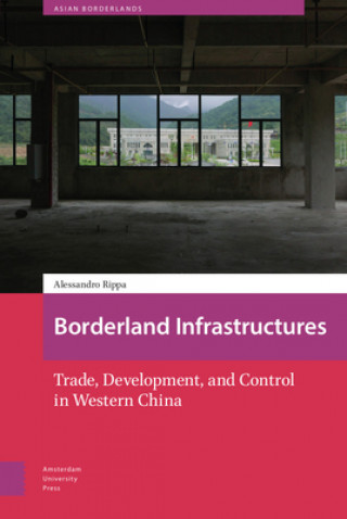 Knjiga Borderland Infrastructures Alessandro Rippa