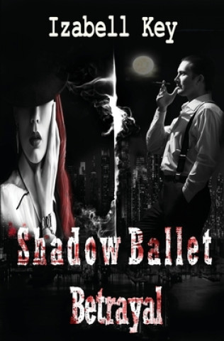 Knjiga Shadow Ballet IZABELL KEY