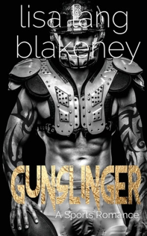 Knjiga Gunslinger Lisa Lang Blakeney