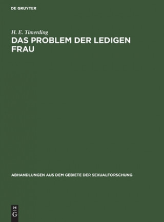 Book Das Problem Der Ledigen Frau H. E. Timerding