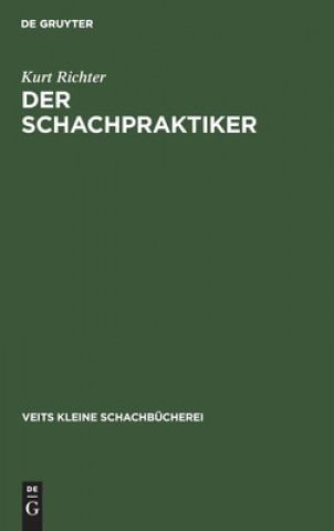 Knjiga Schachpraktiker Kurt Richter