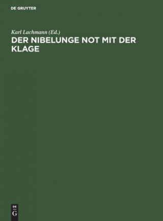 Knjiga Der Nibelunge Not Mit Der Klage Karl Lachmann