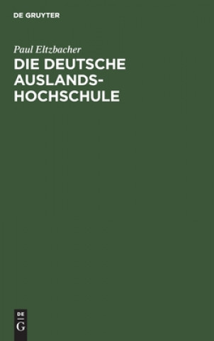 Carte Die Deutsche Auslandshochschule Paul Eltzbacher