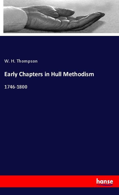 Knjiga Early Chapters in Hull Methodism 