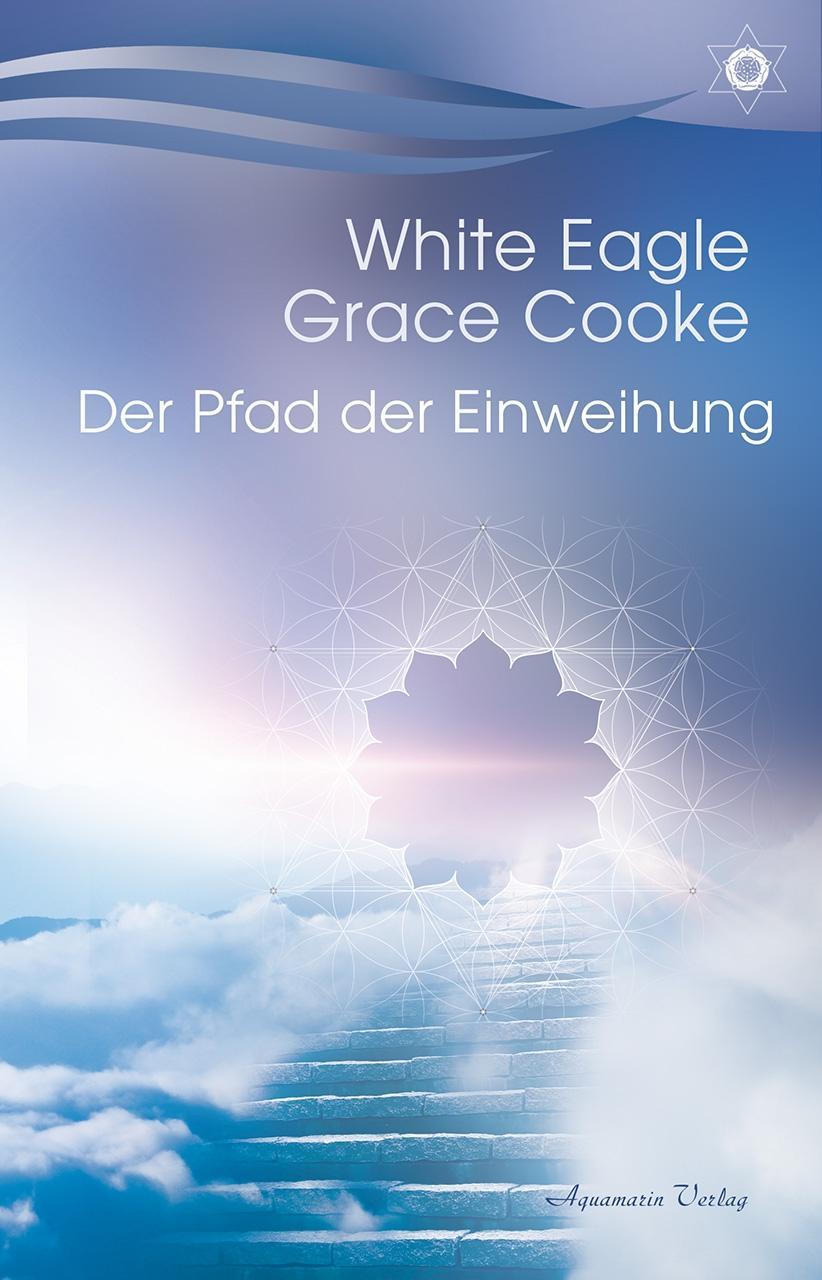 Kniha Der Pfad der Einweihung Grace Cooke