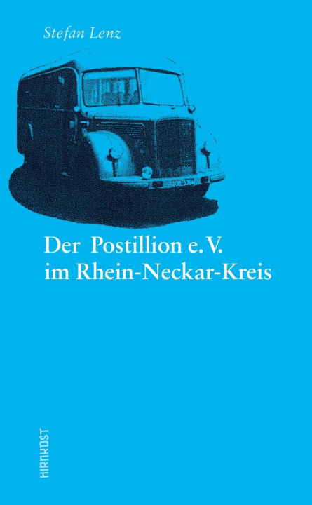 Könyv Der Postillion e.V. im Rhein-Neckar-Kreis 