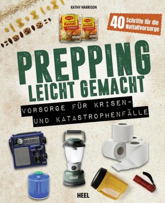 Knjiga Prepping leicht gemacht - Für Prepper und die Survival Gemeinschaft Kathy Harrison
