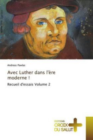 Libro Avec Luther dans l'?re moderne ! Andreas Pawlas