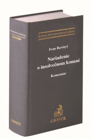 Kniha Nariadenie o insolvenčnom konaní. Komentár Ivan Ikrényi