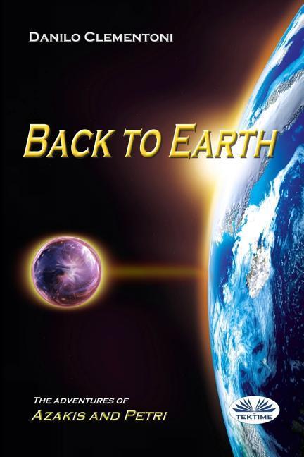 Kniha Back To Earth: The Adventures of Azakis and Petri Melanie Rutter