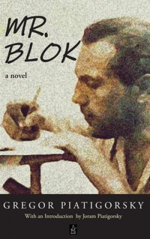 Libro Mr. Blok Gregor Piatigorsky