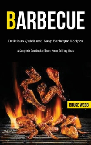 Carte Barbecue Cookbook for Beginners Bruce Webb
