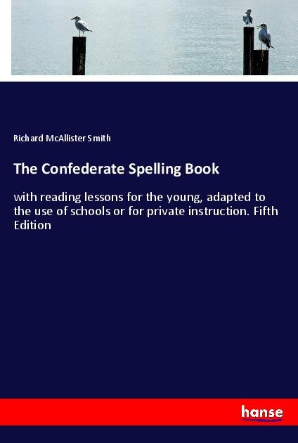 Carte The Confederate Spelling Book 