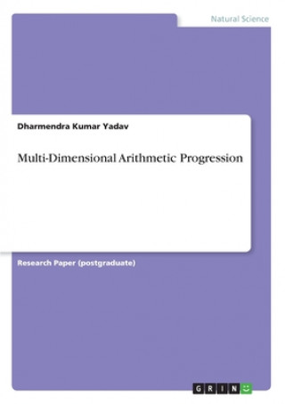 Könyv Multi-Dimensional Arithmetic Progression Dharmendra Kumar Yadav