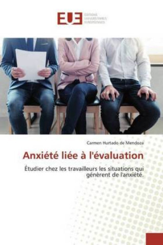 Knjiga Anxiété liée ? l'évaluation Carmen Mendoza