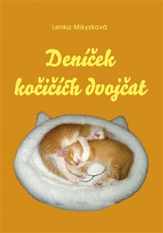 Kniha Deníček kočičích dvojčat Lenka Mikysková