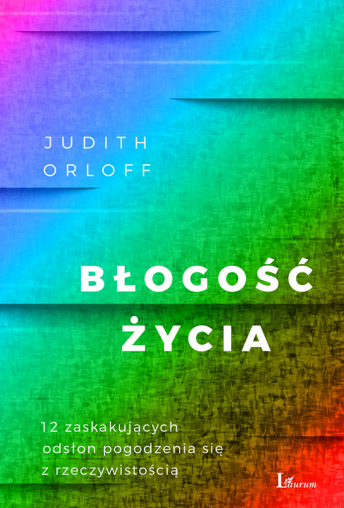 Kniha Błogość życia Orloff Judith