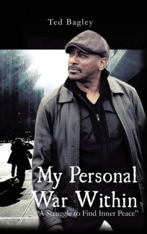 Book My Personal War Within Ted Bagley